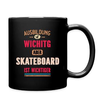 Lustiges Sprüche Design Skateboard Cooler Spruch - Tasse einfarbig - Schwarz - Rechts