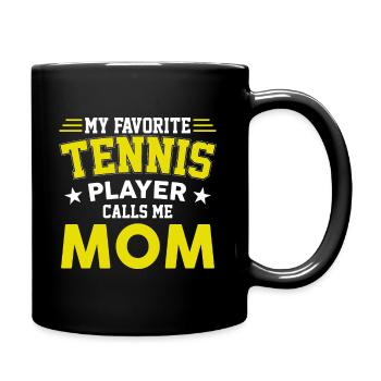 My favorite tennis player calls me Mom - Full Colour Mug - black - Right