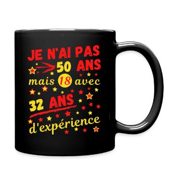 je n'ai pas 50 ans mais 18 avec 32 ans.. - Mug uni - noir - Droite