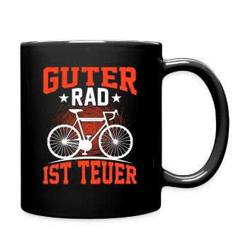 Guter Rad ist teuer Fahrradfahrer lustige Sprüche - Tasse einfarbig - Schwarz - Rechts