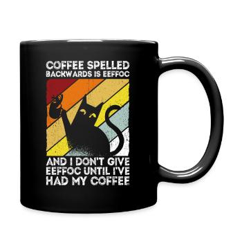 Coffee spelled backwards is Eeffoc - Spruch - Tasse einfarbig - Schwarz - Rechts