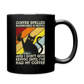 Coffee spelled backwards is Eeffoc | I Hate Mornin - Tasse einfarbig - Schwarz - Rechts