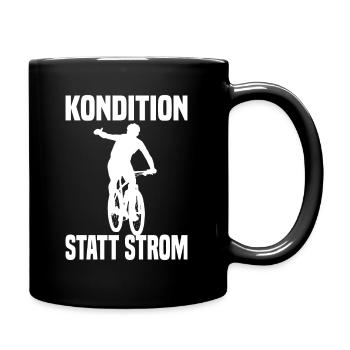 Kondition Statt Strom Lustiger Fahrrad Spruch - Tasse einfarbig - Schwarz - Rechts