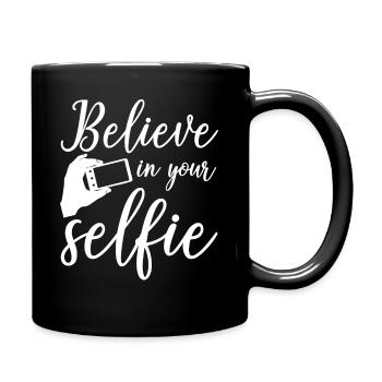 Selfie Funny Believe In Your Selfie - Full Colour Mug - black - Right
