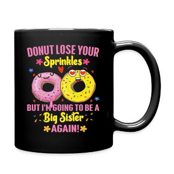 Donut Lose Your Sprinkles Pregnancy Announcement - Tasse einfarbig - Schwarz - Rechts
