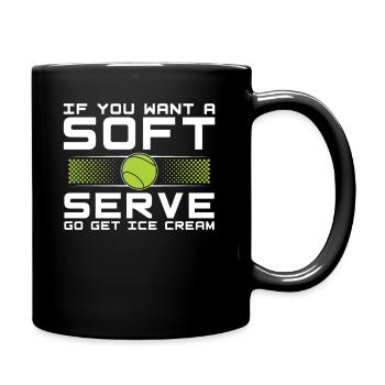 Funny If You Want A Soft Serve Go Get Ice Cream - Mug uni - noir - Droite