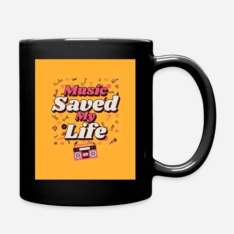 MUSIC SAVED MY LIFE - Tasse einfarbig - Schwarz
