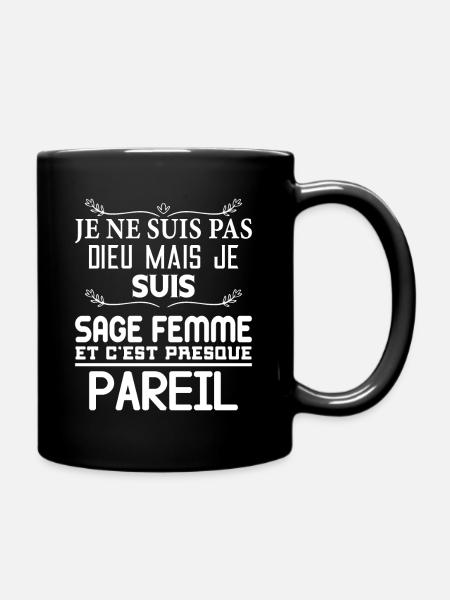 Cadeau femme Je suis pas dieu mais Sage femme - Mug uni - noir
