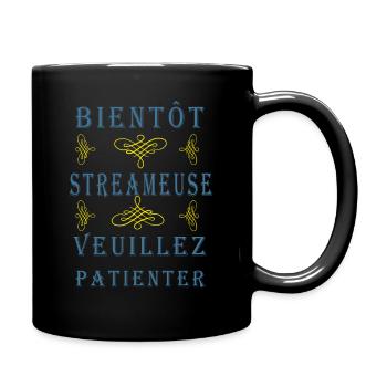 Tshirt femme Bientôt Streameuse veuillez patienter - Mug uni - noir - Droite