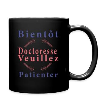 Tshirt femme Bientôt Doctoresse veuillez patienter - Mug uni - noir - Droite
