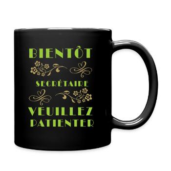 Tshirt femme Bientôt Secrétaire veuillez patienter - Mug uni - noir - Droite