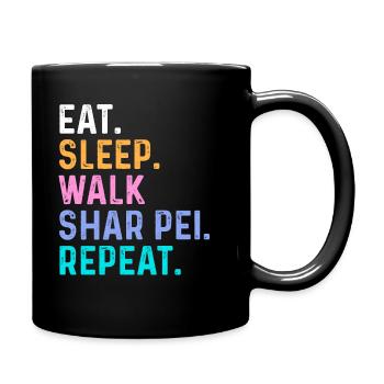 Eat Sleep Walk Shar Pei Repeat - Full Colour Mug - black - Right