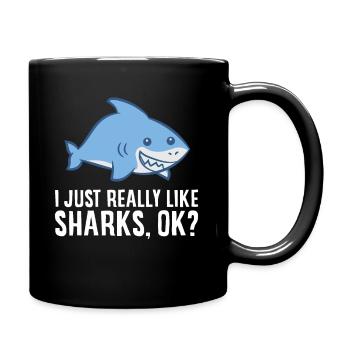 Shark Lover I Just Really Like Sharks Ok Funny - Full Colour Mug - black - Right