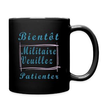 Tshirt femme Bientôt Militaire veuillez patienter - Mug uni - noir - Droite