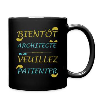Tshirt femme Bientôt Architecte veuillez patienter - Mug uni - noir - Droite