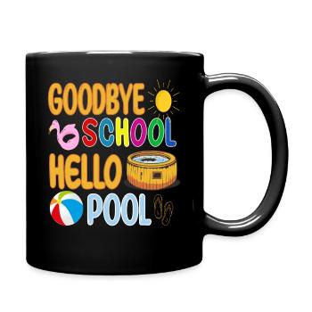Goodbye School Hello Pool - Summer Holidays Summer - Full Colour Mug - black - Right