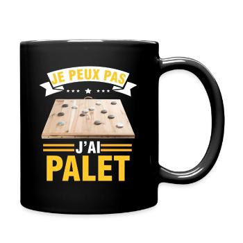 je peux pas j'ai palet idée cadeau palet breton - Mug uni - noir - Droite