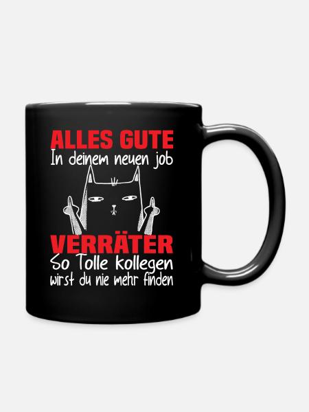 Jobwechsel Alles Gute In Deinem Neuen Job Verräter - Tasse einfarbig - Schwarz
