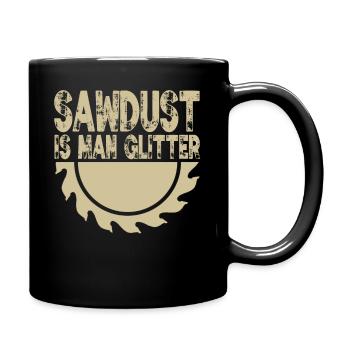 Sawdust Is Man Glitter Funny Woodworking - Full Colour Mug - black - Right