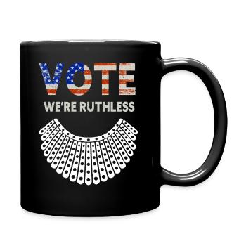 Women's Rights Vote We're Ruthless Human And Women - Full Colour Mug - black - Right