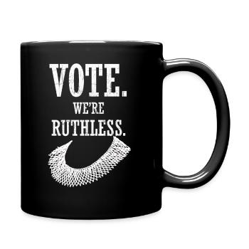 Women's Rights Vote We're Ruthless Human And Women - Full Colour Mug - black - Right