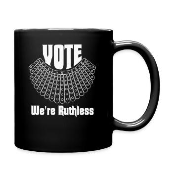 Women's Rights Vote We're Ruthless Human And Women - Full Colour Mug - black - Right