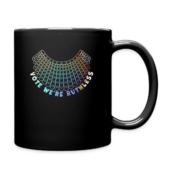 Women's Rights Vote We're Ruthless Human And Women - Full Colour Mug - black - Right