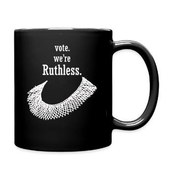 Women's Rights Vote We're Ruthless Human And Women - Full Colour Mug - black - Right
