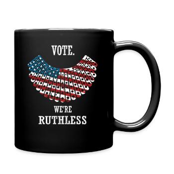 Women's Rights Vote We're Ruthless Human And Women - Full Colour Mug - black - Right