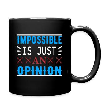 Impossible n’est qu’une seule opinion - la motivation - Mug uni - noir - Droite