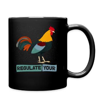 Regulate Your Cock Rooster Pro Choice Feminist - Tasse einfarbig - Schwarz - Rechts