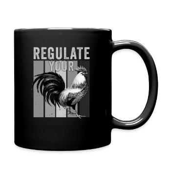 Regulate Your Cock Rooster Pro Choice Feminist - Tasse einfarbig - Schwarz - Rechts