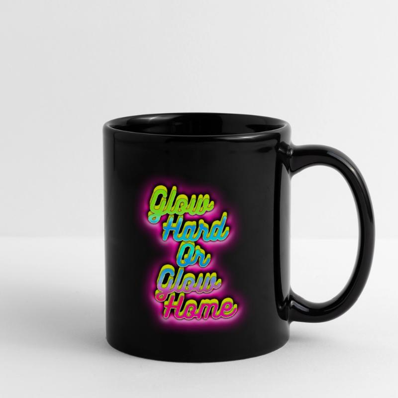 Glow Hard oder Glow Home Tasse einfarbig
