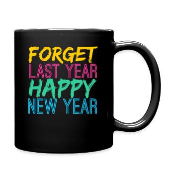 Oubliez la dernière année une nouvelle heureuse - Mug uni - noir - Droite