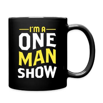 Ich Bin Eine Ein Mann Show - Tasse einfarbig - Schwarz - Rechts