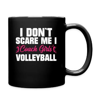 Ich Erschrecke Mich Nicht Coach Girls Volleyball - Tasse einfarbig - Schwarz - Rechts
