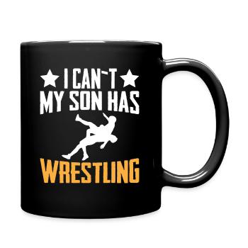 Ich Kann Nicht Mein Sohn Hat Wrestling - Tasse einfarbig - Schwarz - Rechts