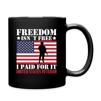 Freedom is not free I paid for it - Full Colour Mug - black - Right