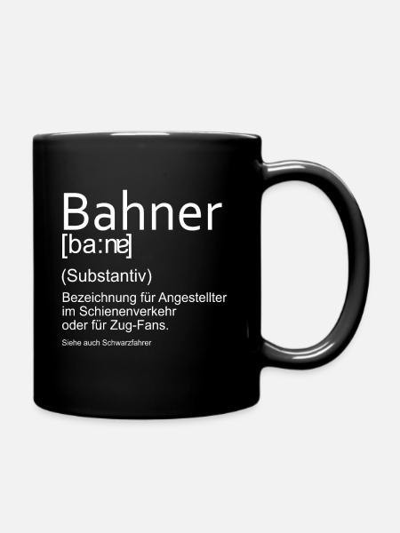 Bahner Lustige Berufs Definition - Tasse einfarbig - Schwarz