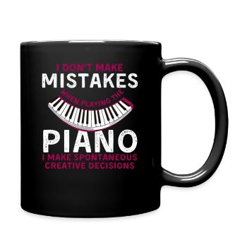I don't make mistakes playing the piano design. - Full Colour Mug - black - Right