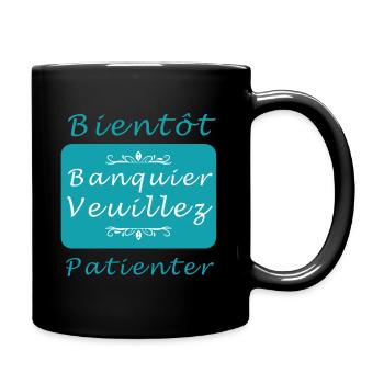Tshirt homme Bientôt banquier veuillez patienter - Mug uni - noir - Droite
