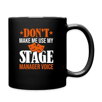 Ne me faites pas utiliser ma voix de régisseur - Mug uni - noir - Droite