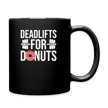 Deadlifts For Donuts - Gewichtheben Donut - Tasse einfarbig - Schwarz - Rechts