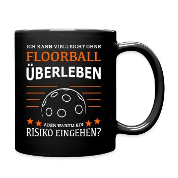 Ohne Floorball überleben - Tasse einfarbig - Schwarz - Rechts