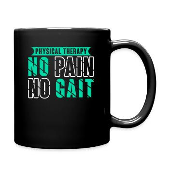 Physical Therapy No Pain No Gait Physics PT - Tasse einfarbig - Schwarz - Rechts
