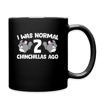 Chinchilla Pet Owner I Was Normal 2 Chinchillas - Full Colour Mug - black - Right