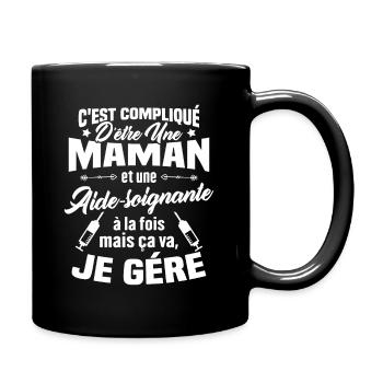 Compliqué d'être une maman et une Aide-soignante - Mug uni - noir - Droite