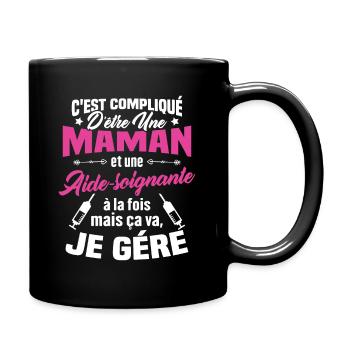 Compliqué d'être une maman et une Aide-soignante - Mug uni - noir - Droite