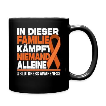 Niemand Kämpft Alleine Familie - Blutkrebs - Tasse einfarbig - Schwarz - Rechts