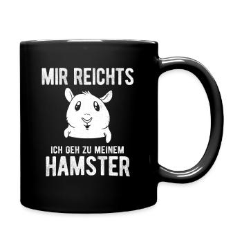 Mir reichts ich geh zu meinem Hamster Haustier Ges - Tasse einfarbig - Schwarz - Rechts